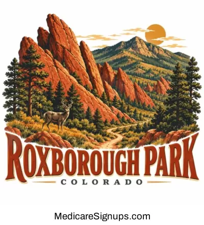 Enroll in a Roxborough Park Colorado Medicare Plan.